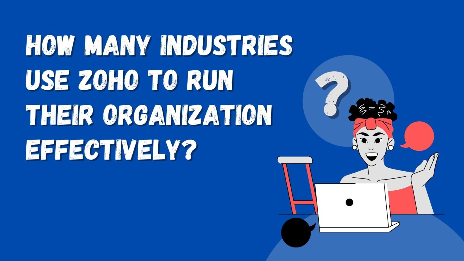 how-many-industries-use-zoho-to-run-their-organization-effectively